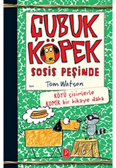 Çubuk Köpek Sosis Peşinde