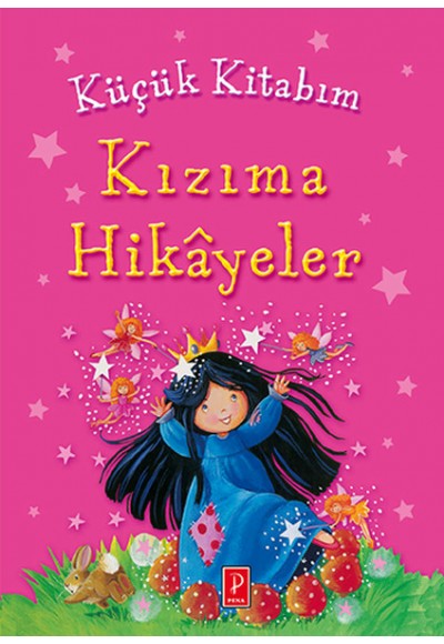 Küçük Kitabım Kızıma Hikayeler