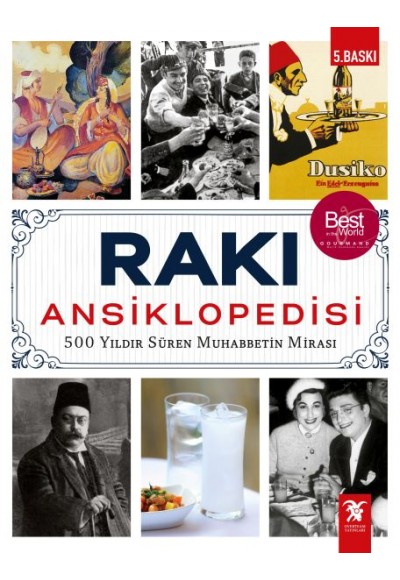 Rakı Ansiklopedisi - 500 Yıldır Süren Muhabbetin Mirası (Ciltli)