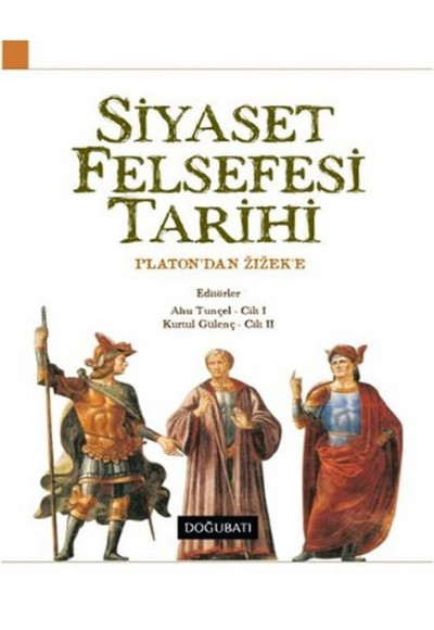 Siyaset Felsefesi Tarihi  Platon'dan Zizek'e