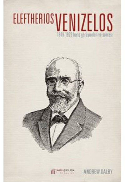 Eleftherios Venizelos 1919-1923 Barış Görüşmeleri ve Sonrası