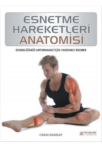 Esnetme Hareketleri Anatomisi