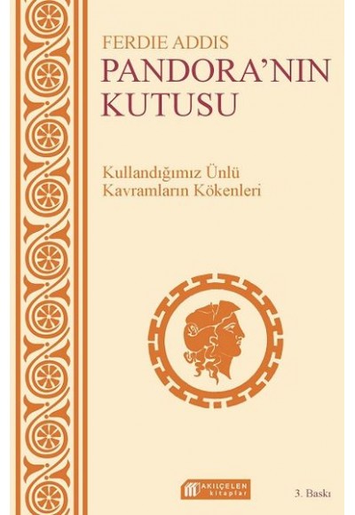 Günlük Sohbetlerde Kullanılan Kavramların Kökenleri - Pandoranın Kutusu