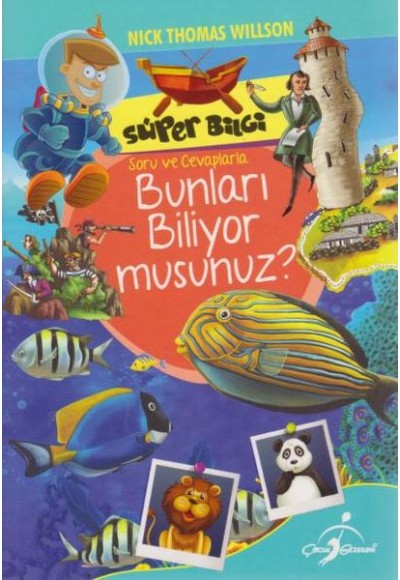 Süper Bilgi Soru ve Cevaplarla Bunları Biliyor musunuz