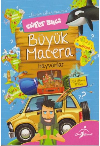 Süper Bilgi Büyük Macera Hayvanlar