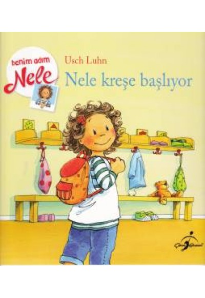 Benim Adım Nele Nele Kreşe Başlıyor