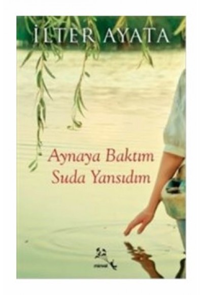 Aynaya Baktım Suda Yansıdım