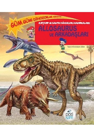 Zeynep ve Can’ın Dinozor Maceraları - Allosaurus ve Arkadaşları