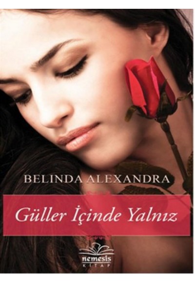 Güller İçinde Yalnız