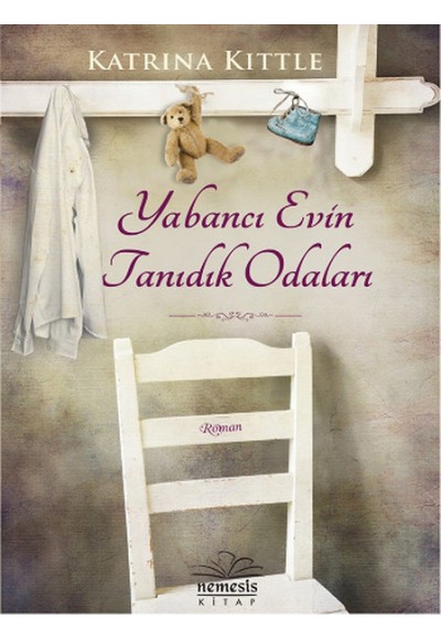 Yabancı Evin Tanıdık Odaları