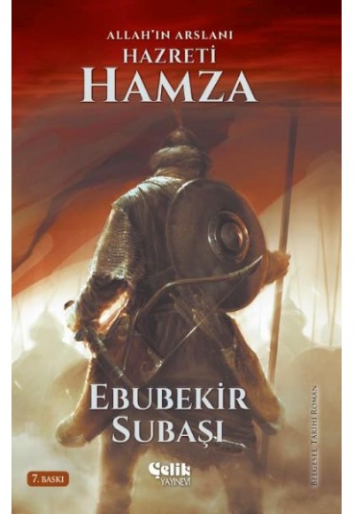 Allah'ın Aslanı Hazreti Hamza