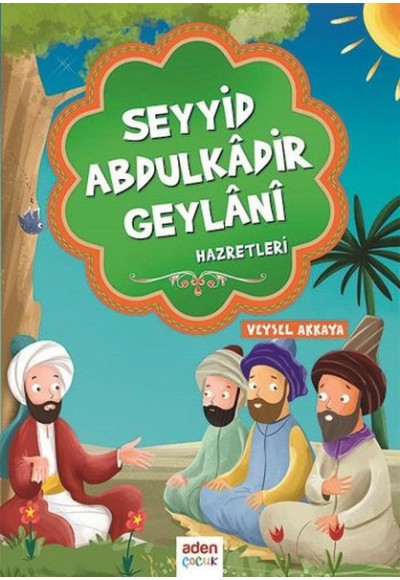 Seyyid Abdulkadir Geylani Hazretleri