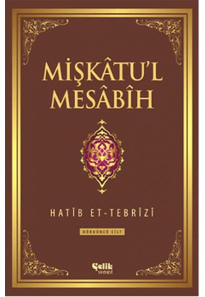 Mişkatu'l Mesabih 4. Cilt