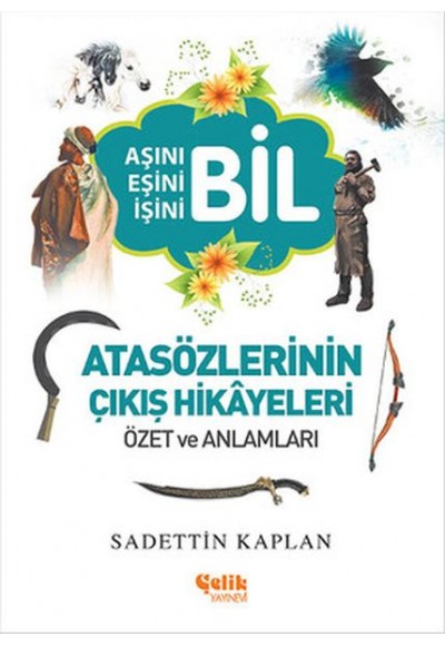 Atasözlerinin Çıkış Hikayeleri