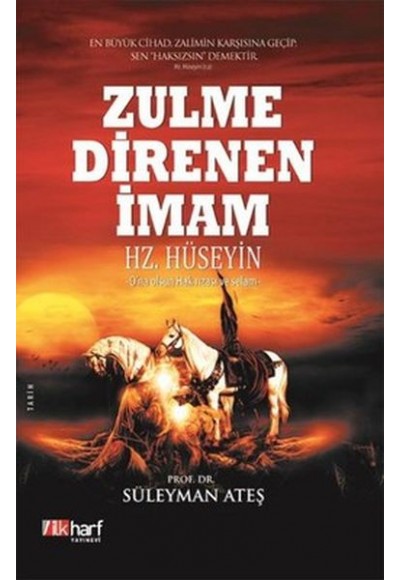 Zulme Direnen İmam: Hz. Hüseyin