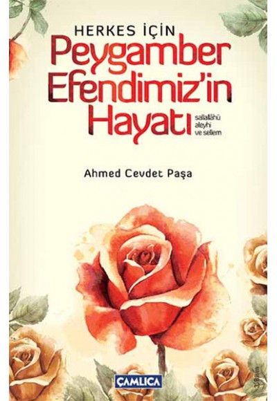 Herkes İçin Peygamber Efendimizin Hayatı
