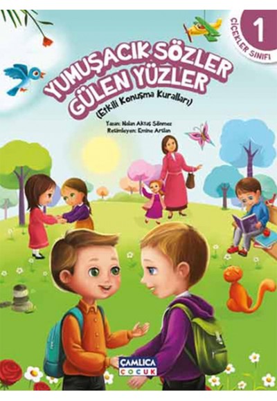 Çiçekler Sınıfı 1 - Yumuşacık Sözler Gülen Yüzler