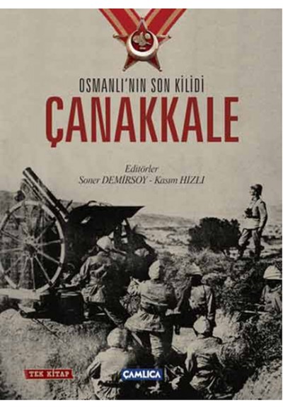 Osmanlının Son Kilidi Çanakkale