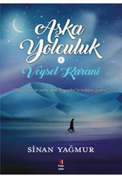 Aşka Yolculuk 01 - Veysel Karani