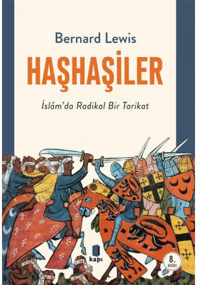 Haşhaşiler - İslam'da Radikal Bir Tarikat