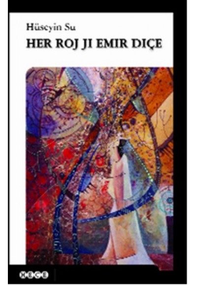 Her Roj Ji Emır Dıçe