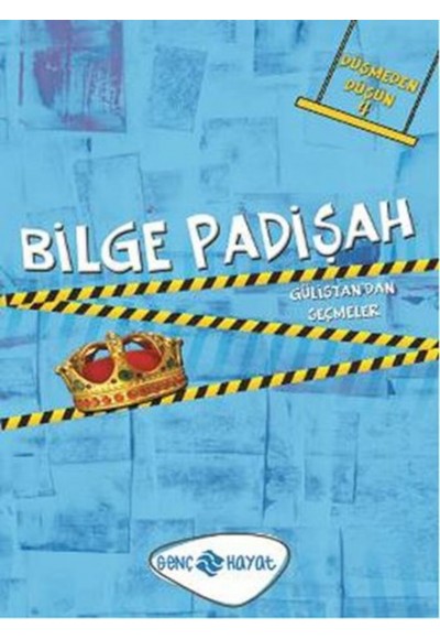 Bilge Padişah / Düşünmeden Düşün -4  Gülistan'dan Seçmeler