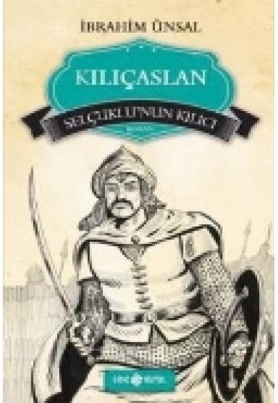 Bizim Kahramanlarımız 10 - Kılıçaslan -Selçuklu'nun Kılıcı