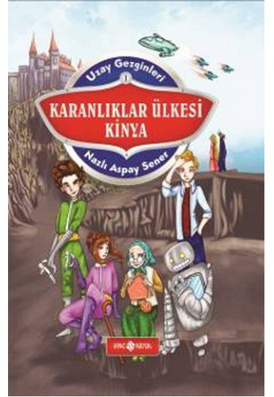 Karanlıklar Ülkesi Kinya / Uzay Gezginleri 1