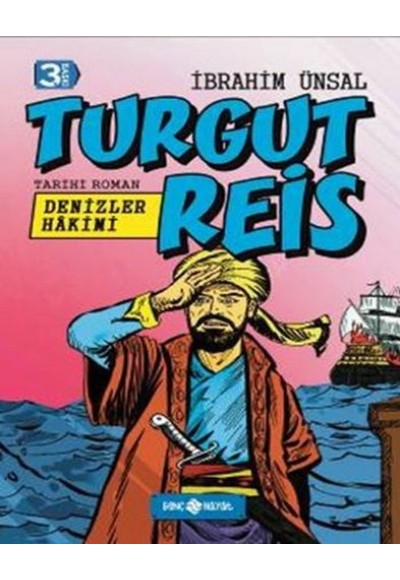 Tarihi Roman 8 - Turgut Reis - Denizler Hakimi
