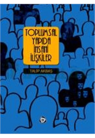 Toplumsal Yapıda İnsani İlişkiler