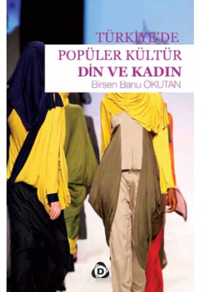 Türkiye'de Popüler Kültür  Din ve Kadın