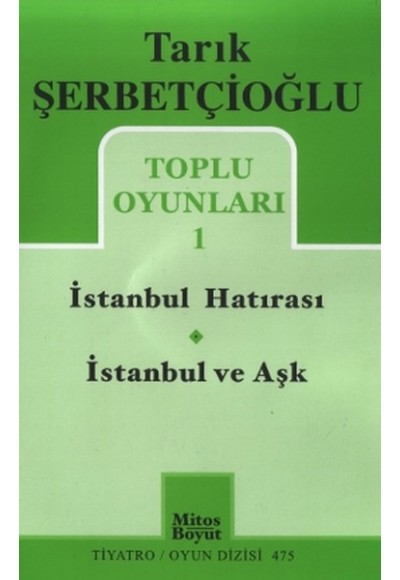 Toplu Oyunlar 1 / İstanbul Hatırası - İstanbul ve Aşk