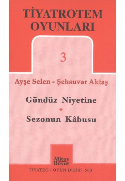Tiyatrotem Oyunları -3 / Gündüz Niyetine - Sezonun Kabusu