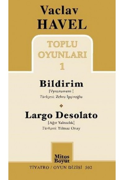 Vaclav Havel Toplu Oyunları 1 / Bildirim-Largo Desolato