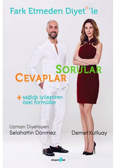 Fark Etmeden Diyet’le Sorular Cevaplar