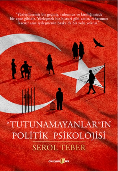 "Tutunamayanlar"ın Politik Psikolojisi