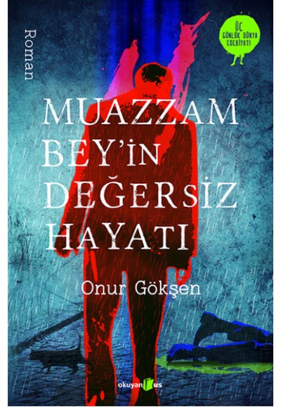 Muazzam Bey'in Değersiz Hayatı