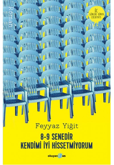 8-9 Senedir Kendimi İyi Hissetmiyorum