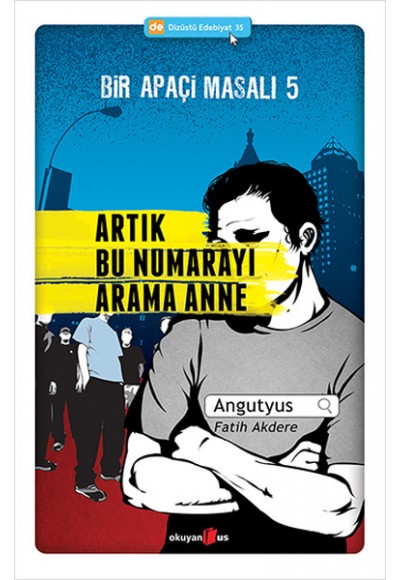 Bir Apaçi Masalı 5 - Artık Bu Numarayı Arama Anne
