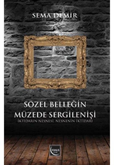 Sözel Belleğin Müzede Sergilenişi