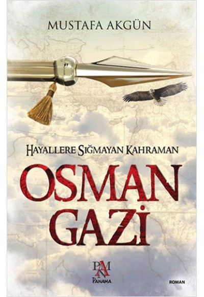 Hayallere Sığmayan Kahraman Osman Gazi