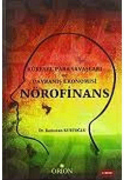 Küresel Para Savaşları ve Davranış Ekonomisi Nörofinans