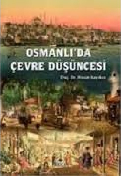 Osmanlı'da Çevre Düşüncesi