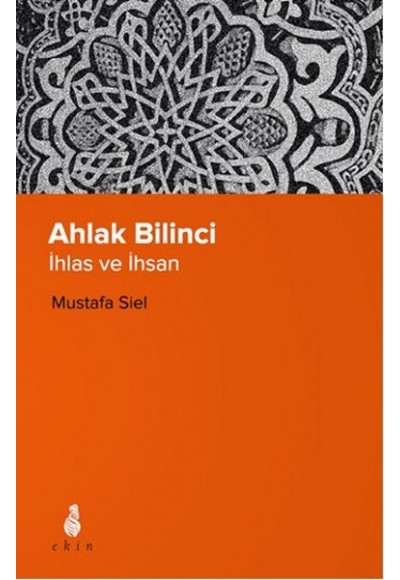 Ahlak Bilinci - İhsan ve İnsan