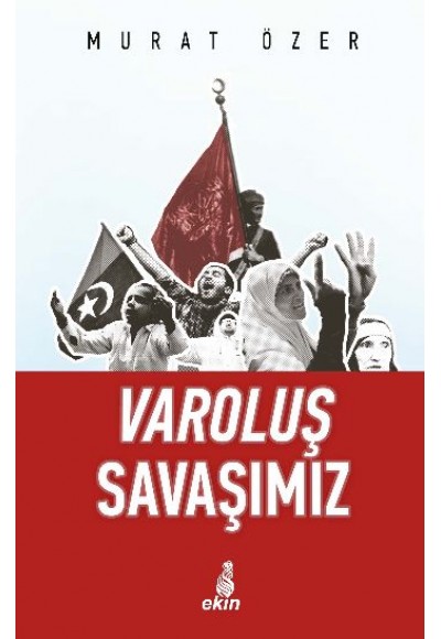 Varoluş Savaşımız