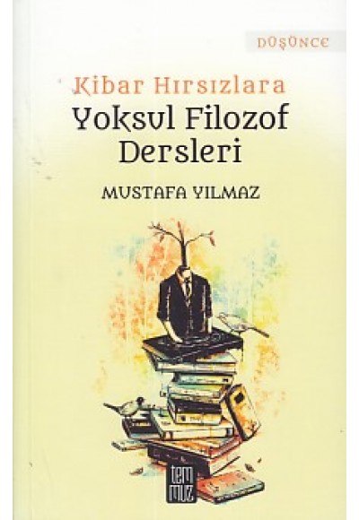 Kibar Hırsızlara Yoksul Filozof Dersleri