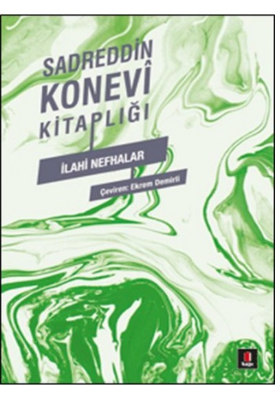 Sadreddin Konevi Kitaplığı / İlahi Nefhalar