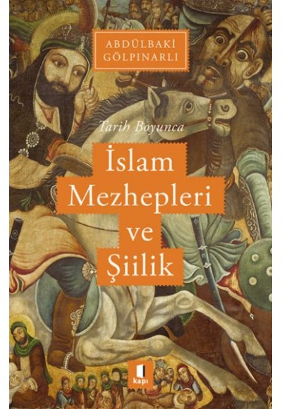 Tarih Boyunca İslam Mezhepleri ve Şiilik