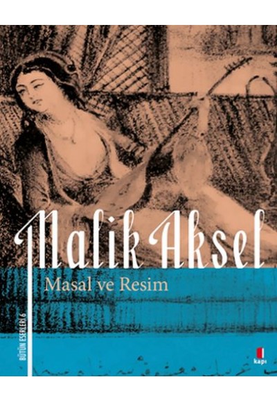 Malik Aksel - Masal ve Resim