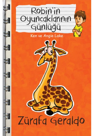 Zürafa Geraldo - Robin'in Oyuncaklarının Günlüğü